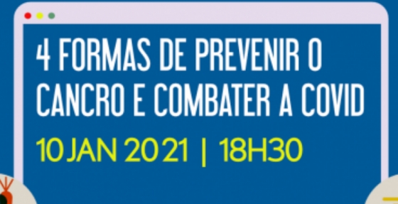 Marque na agenda: webinar &quot;4 formas de prevenir o cancro e combater a COVID-19&quot;