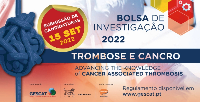 Bolsa de Investigação Trombose &amp; Cancro 2022: candidaturas até 15 de setembro