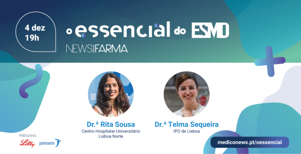 O Essencial do ESMO: palco de partilha de atualizações em Oncologia