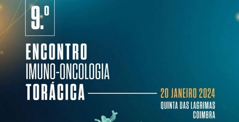 Coimbra recebe 9.º Encontro Imuno-oncologia Pulmonar