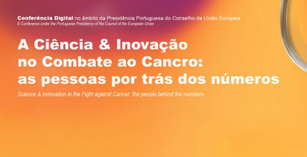 Assista amanhã à conferência digital &quot;Ciência &amp; Inovação no Combate ao Cancro: as pessoas por trás dos números&quot;