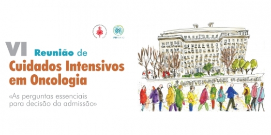IPO Lisboa recebe VI Reunião de Cuidados Intensivos em Oncologia
